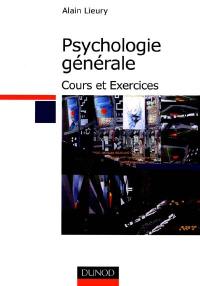 Psychologie générale : cours et exercices