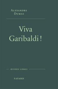 Viva Garibaldi ! : une odyssée en 1860