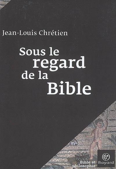 Sous le regard de la Bible