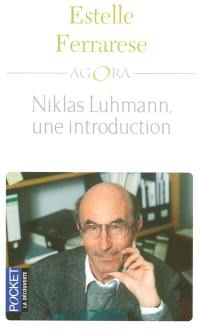 Niklas Luhmann, une introduction