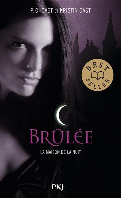 La maison de la nuit. Vol. 7. Brûlée