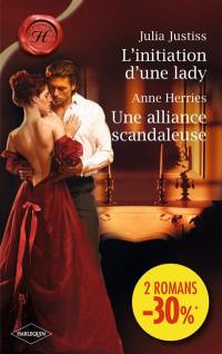 L'initiation d'une lady. Une alliance scandaleuse