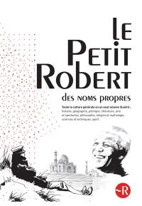 Le Petit Robert des noms propres 2015 : dictionnaire illustré