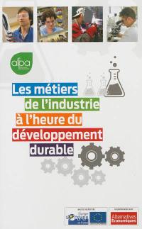 Les métiers de l'industrie à l'heure du développement durable