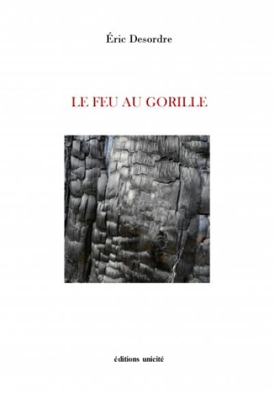 Le feu au gorille