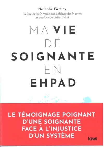 Ma vie de soignante en Ehpad : en immersion chez ces grands oubliés