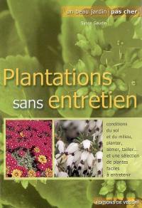 Arbres, plantes et fleurs sans entretien