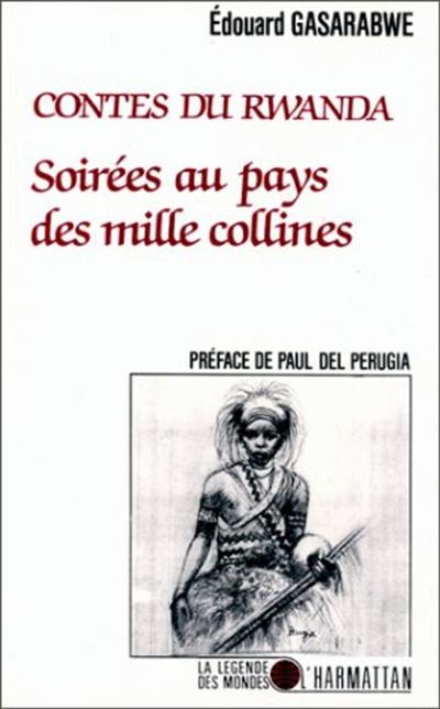 Contes du Rwanda : soirées au pays des mille collines