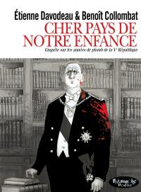 Cher pays de notre enfance : enquête sur les années de plomb de la Ve République