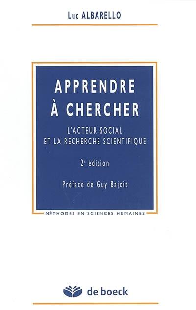 Apprendre à chercher : l'acteur social et la recherche scientifique