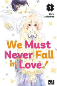 We must never fall in love!. Vol. 1