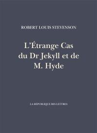 L'étrange cas du Dr Jekyll et de M. Hyde