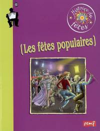 Les fêtes populaires