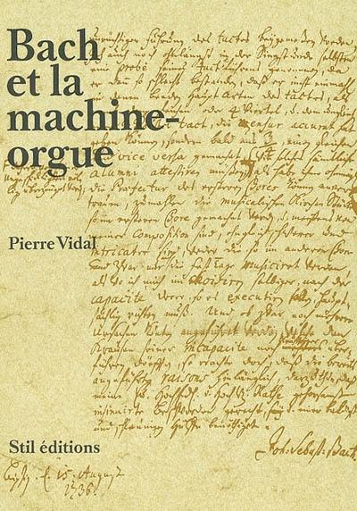 Bach et la machine-orgue