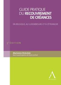 Guide pratique du recouvrement de créances en Belgique, au Luxembourg et à l'étranger