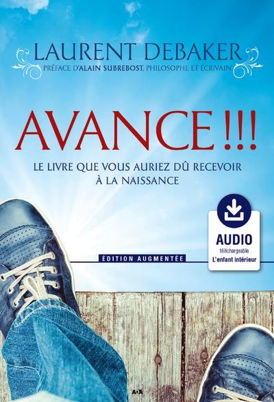 Avance !!! : le livre que vous auriez dû recevoir à la naissance