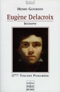 Eugène Delacroix : biographie