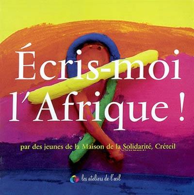 Ecris-moi l'Afrique !