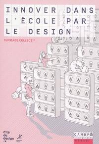 Innover dans l'école par le design