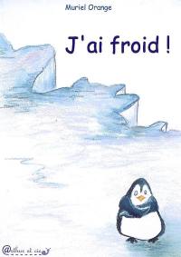 J'ai froid !