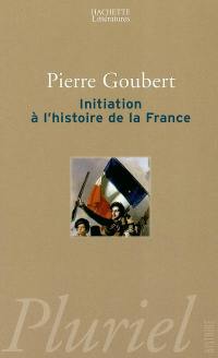 Initiation à l'histoire de la France