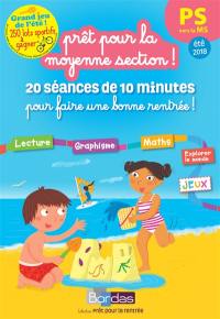 Prêt pour la moyenne section !, PS vers la MS, été 2018 : 20 séances de 10 minutes pour faire une bonne rentrée !