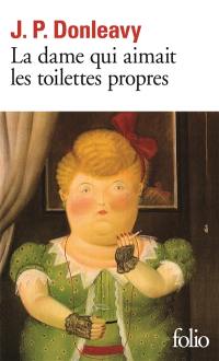 La dame qui aimait les toilettes propres : chronique d'une des plus étranges histoires colportées dans les environs de New York