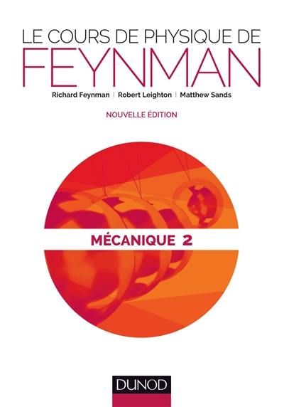 Le cours de physique de Feynman. Mécanique. Vol. 2