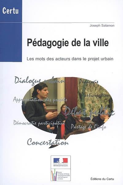 Pédagogie de la ville : les Ateliers de dialogue urbain