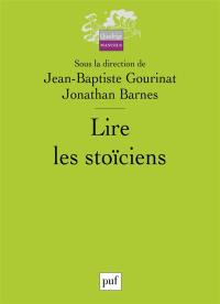 Lire les stoïciens