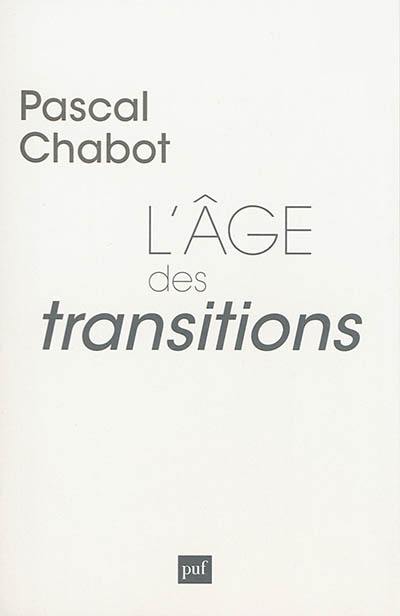 L'âge des transitions