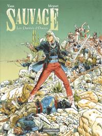 Sauvage. Vol. 1. Les damnés d'Oaxaca