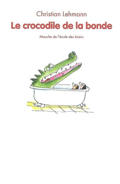 Le crocodile de la bonde