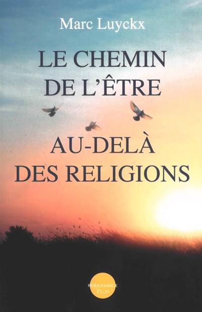 Le chemin de l'être au-delà des religions