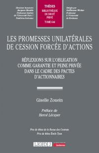 Les promesses unilatérales de cession forcée d'actions : réflexions sur l'obligation comme garantie et peine privée dans le cadre des pactes d’actionnaires