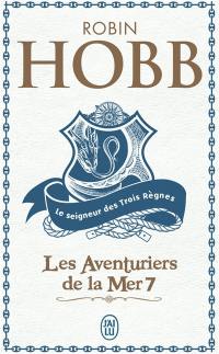 Les aventuriers de la mer. Vol. 7. Le seigneur des trois règnes