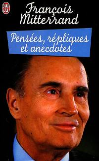 Pensées, répliques, anecdotes