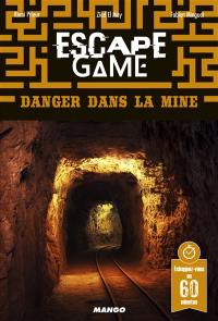 Escape game : danger dans la mine