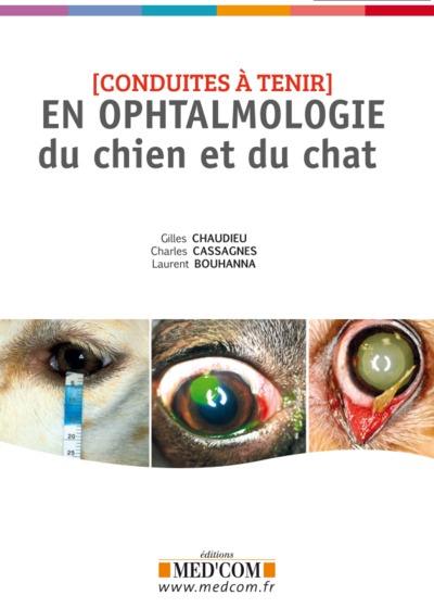 Conduites à tenir en ophtalmologie du chien et du chat