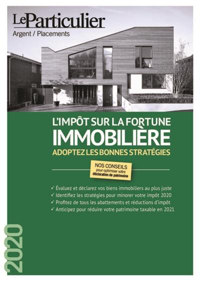 L'impôt sur la fortune immobilière 2020 : adoptez les bonnes stratégies