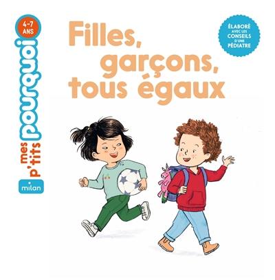 Filles, garçons, tous égaux !