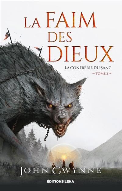 La confrérie du sang. Vol. 2. La faim des dieux