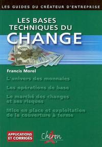 Les bases techniques du change