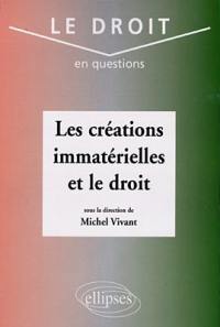 Les créations immatérielles et le droit