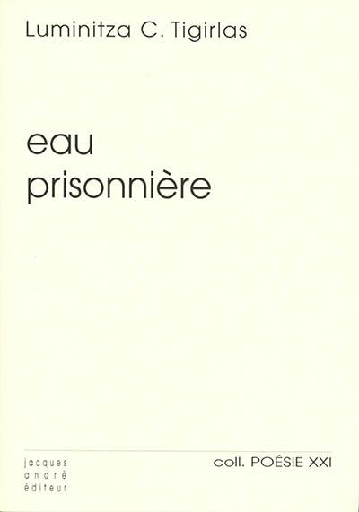 Eau prisonnière