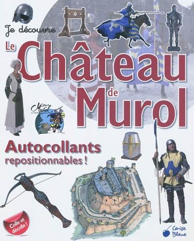 Le château de Murol : autocollants repositionnables !