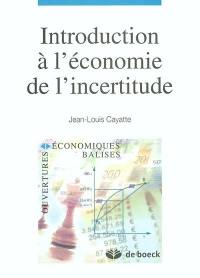 Introduction à l'économie de l'incertitude