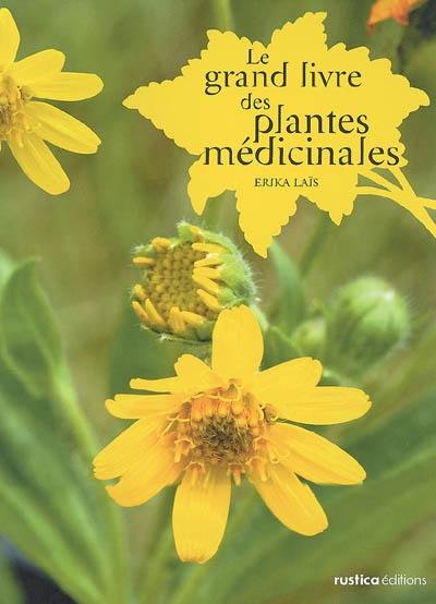 Le grand livre des plantes médicinales