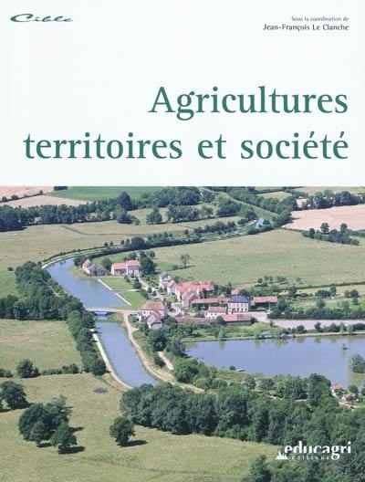 Agricultures, territoires et société