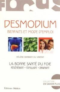 Desmodium : bienfaits et mode d'emploi : la bonne santé du foie, régénérant, stimulant, drainant